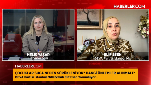 Çocukları suça iten gerçekler! Kritik başlıkları DEVA Partisi Milletvekili Elif Esen tek tek açıkladı