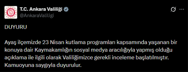 Ankara Valiliği, Ayaş Kaymakamlığı'nın paylaşımı hakkında inceleme başlattı