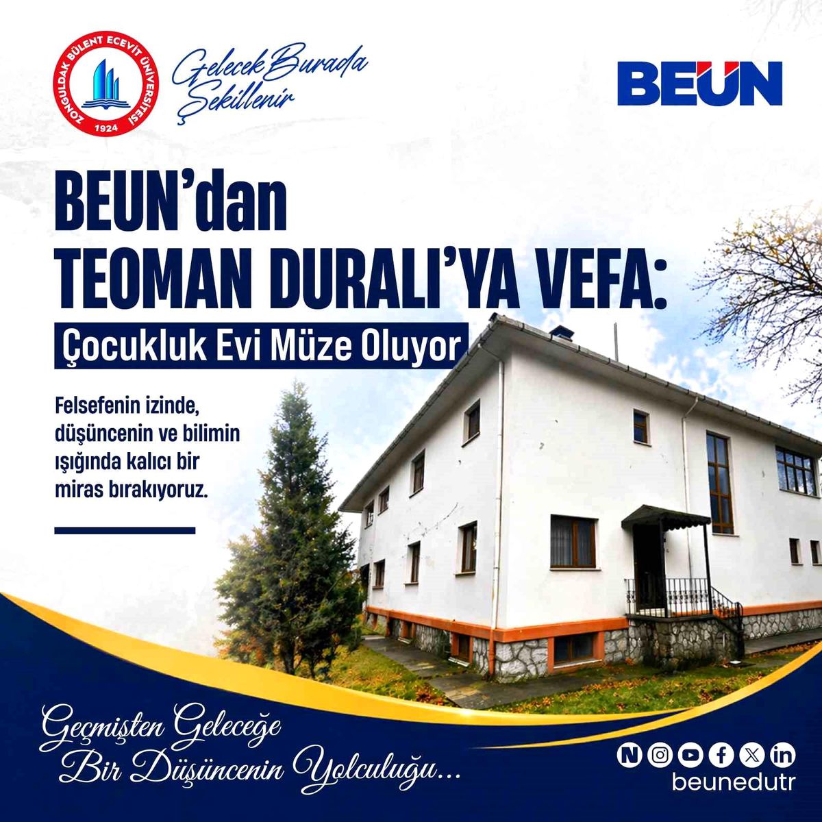 BEUN\'dan Teoman Duralı\'ya Vefa: Çocukluk Evi Müze Oluyor