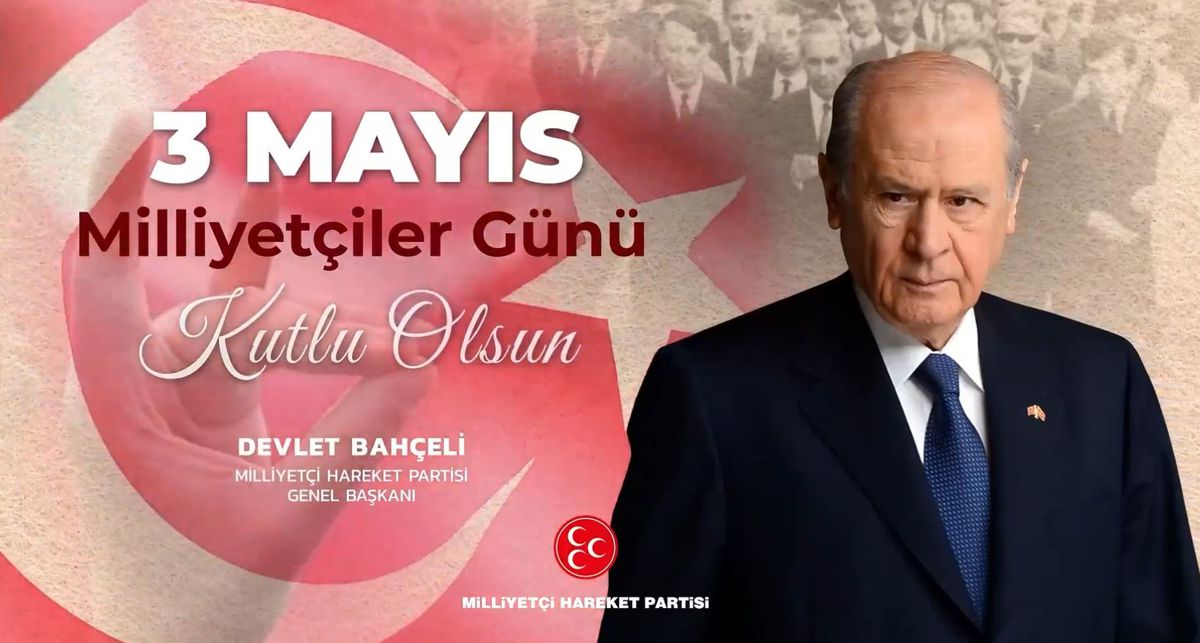 MHP, 3 Mayıs Milliyetçiler Günü Kutlaması