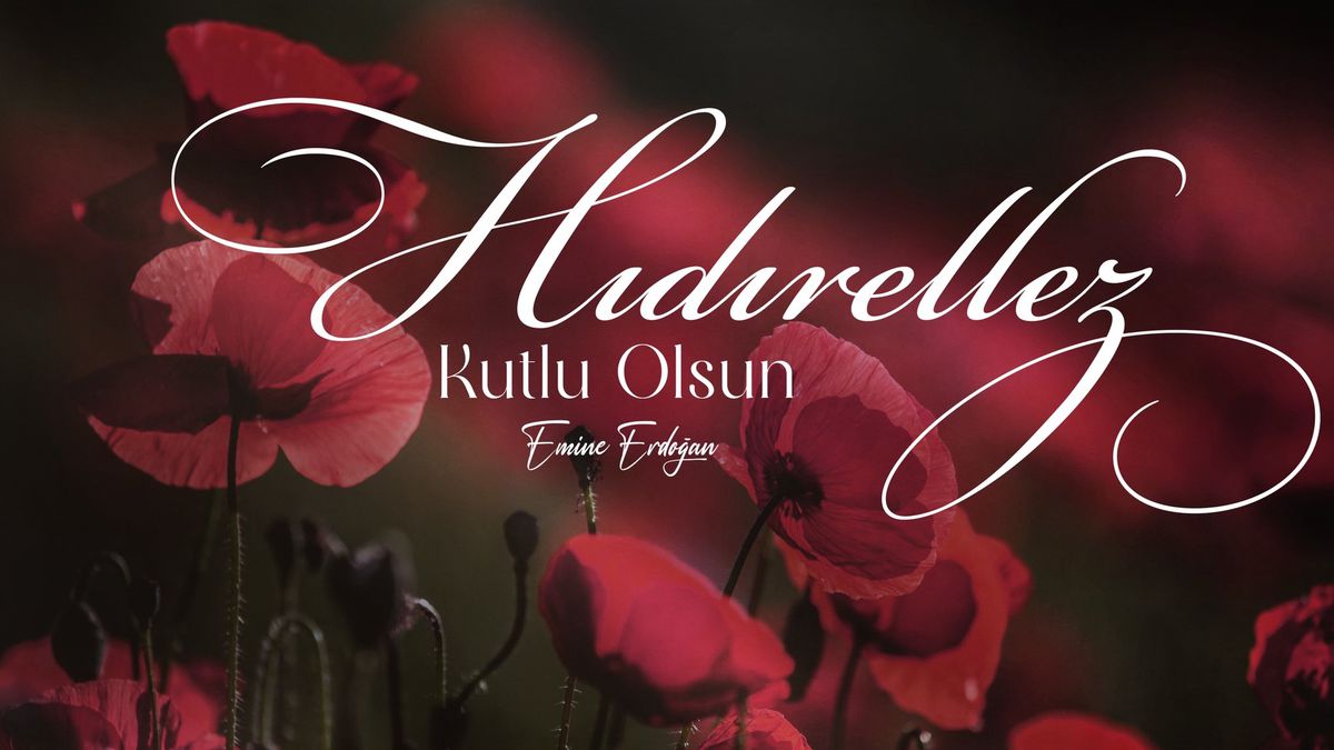 Emine Erdoğan\'dan Hıdırellez Mesajı