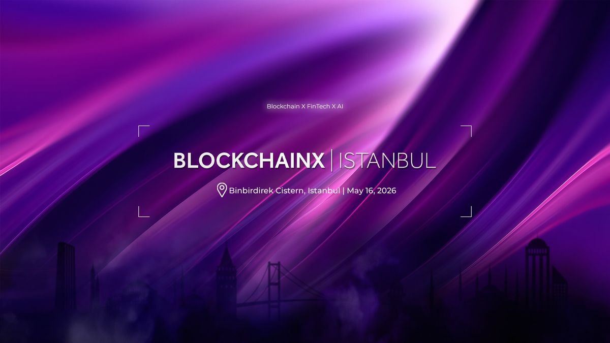 BlockchainX İstanbul’da tarih ve teknoloji aynı sahnede buluşacak