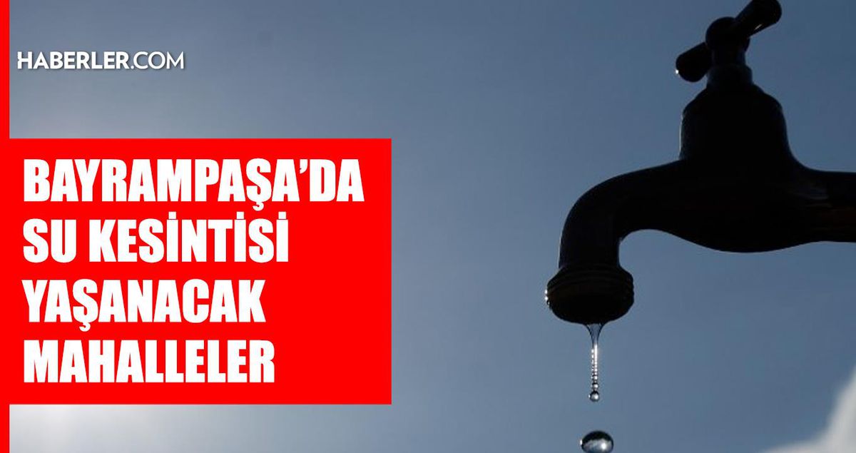 İstanbul BAYRAMPAŞA su kesintisi! 20-21 Mayıs İSKİ Bayrampaşa su kesintisi ne zaman bitecek, sular ne zaman gelecek?
