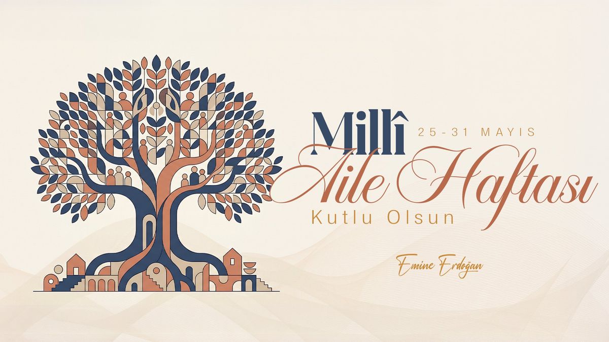 Emine Erdoğan\'dan Milli Aile Haftası Mesajı