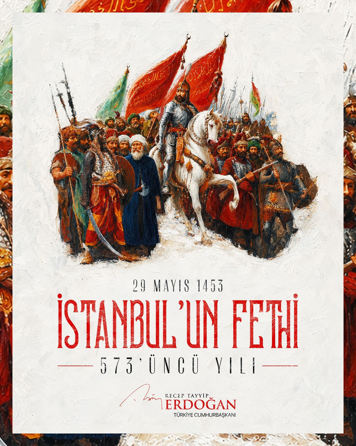 Erdoğan, İstanbul\'un Fethi\'nin 573. Yılını Kutladı
