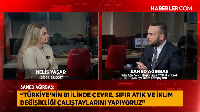 Sıfır Atık Vakfı Başkanı ve COP31 Yüksek Düzeyli İklim Şampiyonu Samed Ağırbaş: COP32'ye hazırlanıyoruz