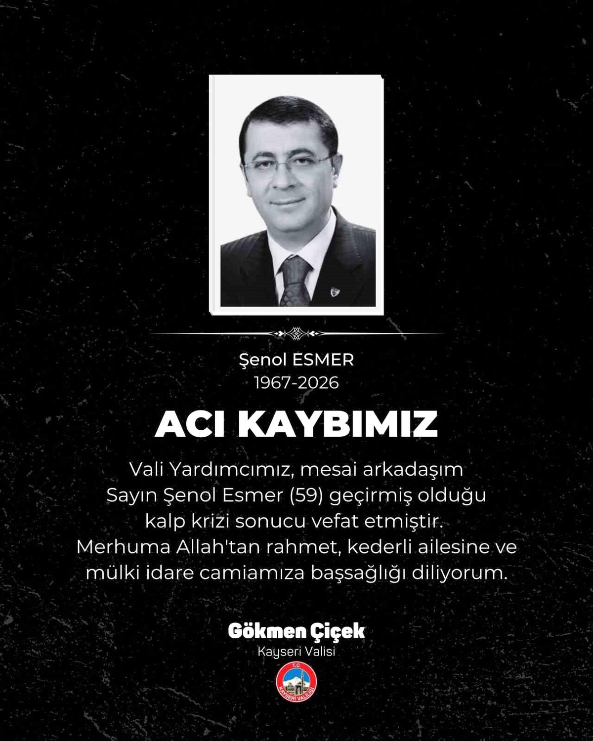 Kayseri Vali Yardımcısı Şenol Esmer Vefat Etti