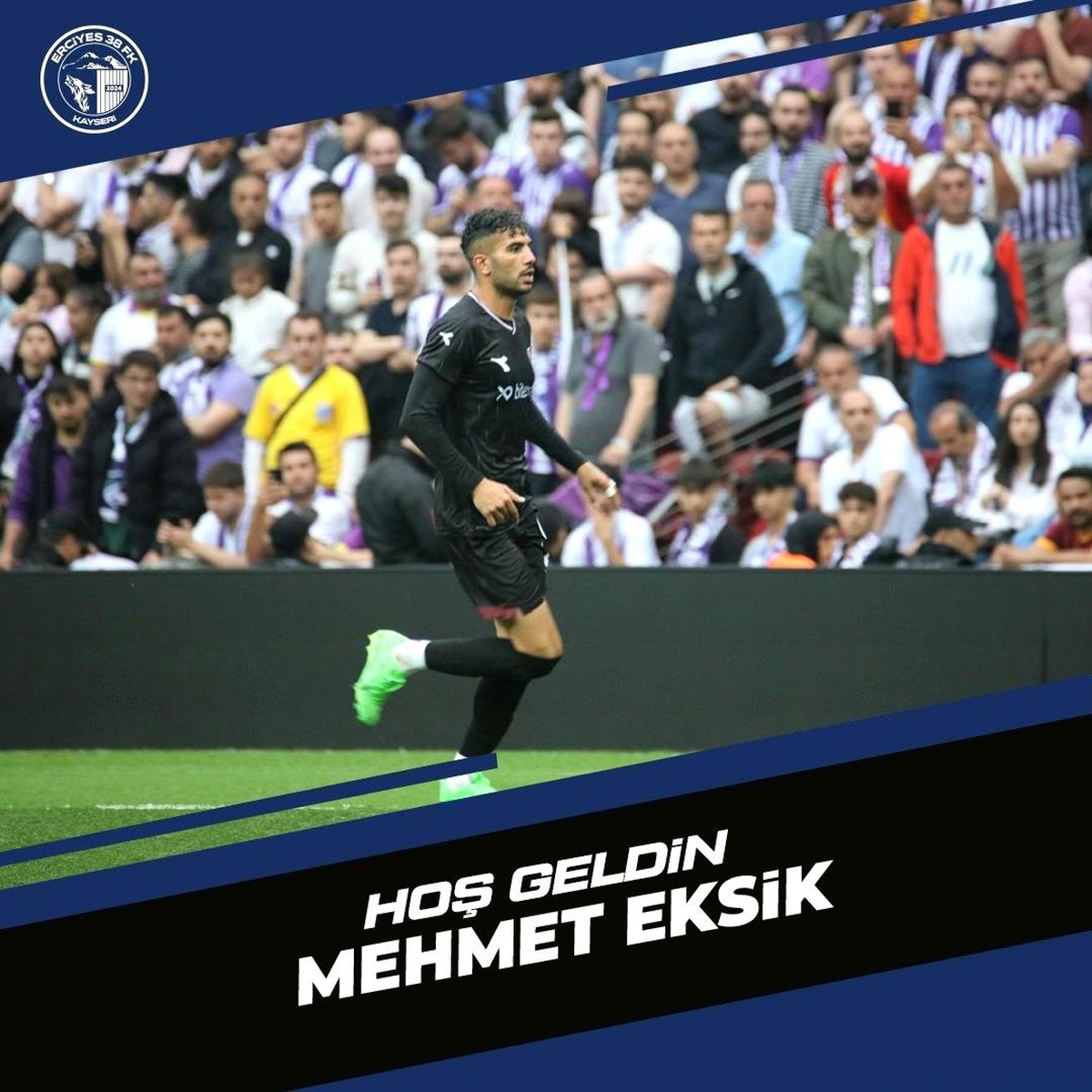 Erciyes 38, Mehmet Eksik'i transfer etti