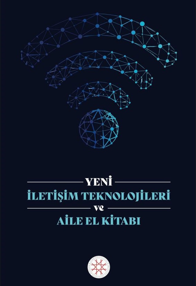 Aileler İçin Dijital Rehber: Yeni İletişim Teknolojileri ve Aile El Kitabı Yayımlandı