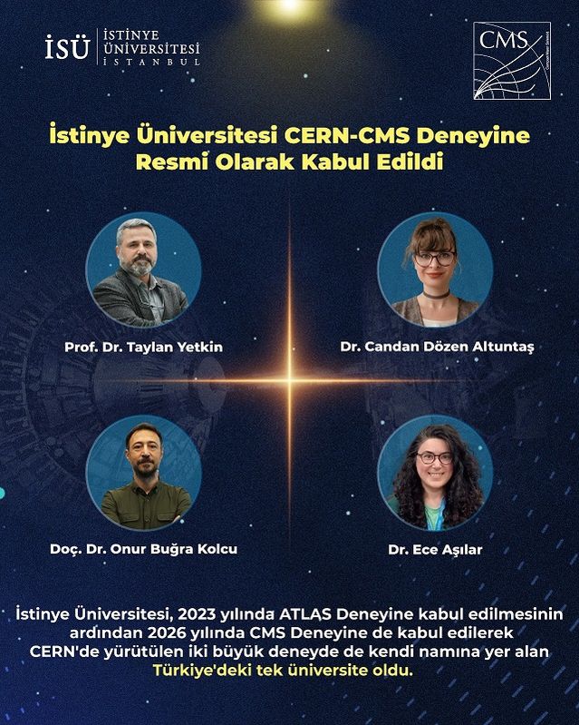 İstinye Üniversitesi CERN-CMS Deneyine Kabul Edildi