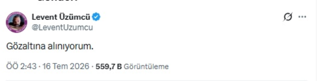 Levent Üzümcü gözaltına alındı