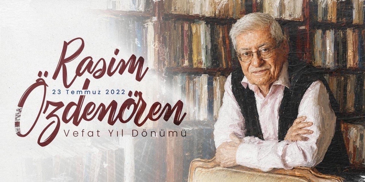 Rasim Özdenören Anıldı