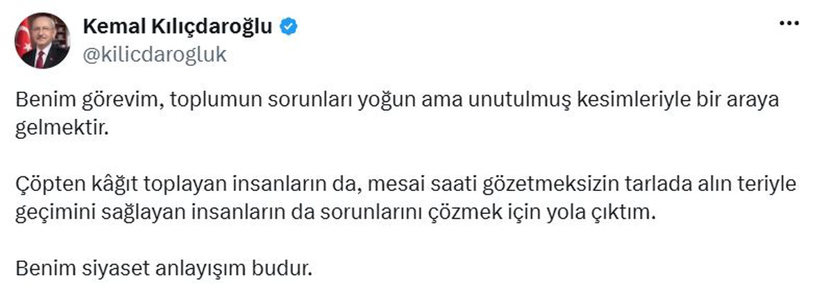 Kılıçdaroğlu: Unutulmuş Kesimlerle Bir Araya Gelmek Görevim