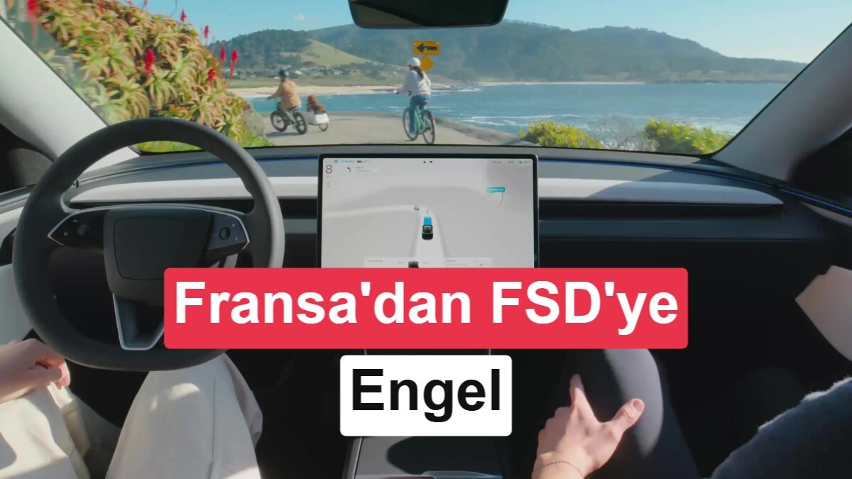 Fransa, FSD Yazılımına AB Onayı Vermedi