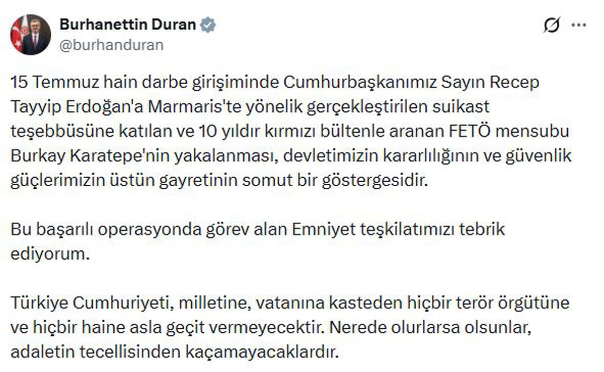 İletişim Başkanı Duran: Türkiye Cumhuriyeti, hiçbir haine geçit vermeyecektir
