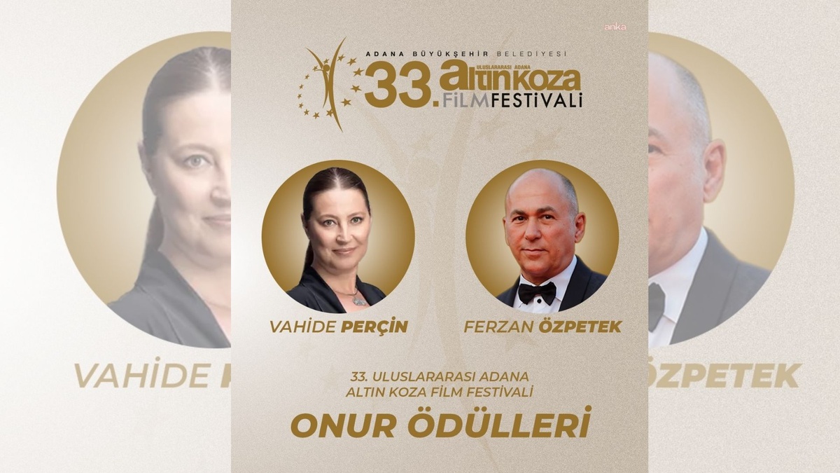 Adana Altın Koza\'nın Onur Ödülleri Ferzan Özpetek ve Vahide Perçin\'in