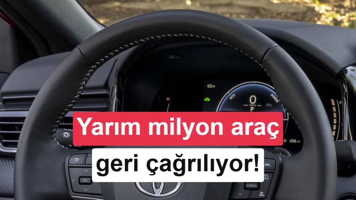 Toyota\'dan Büyük Geri Çağırma!