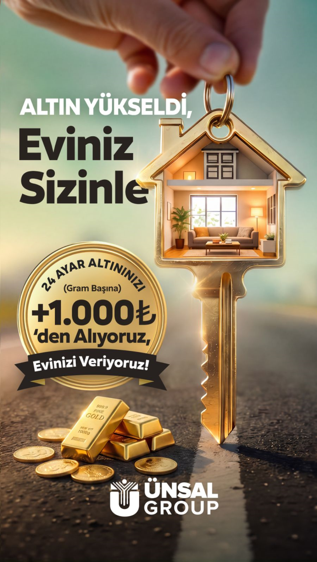 Ünsal Group’tan Konut Sektöründe Dikkat Çeken Kampanya: 24 Ayar Altınınızı Piyasa Değerinin Üzerinde Alıyor.