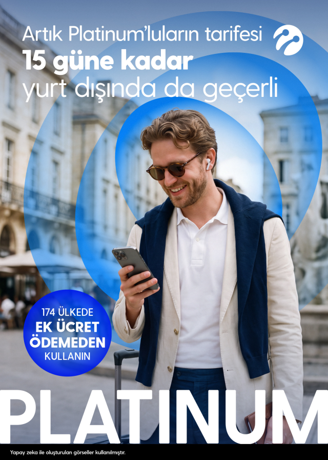 Turkcell Platinum’lular “Tarifen Yurt Dışında Geçerli” özelliğinden artık 15 güne kadar ücretsiz yararlanıyor