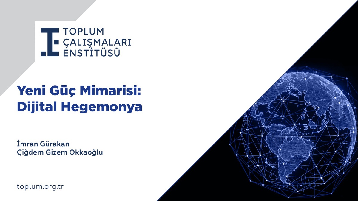 Dijital Hegemonya Raporu Açıklandı