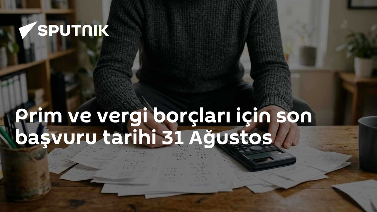 Borç Yapılandırması İçin Son Gün 31 Ağustos