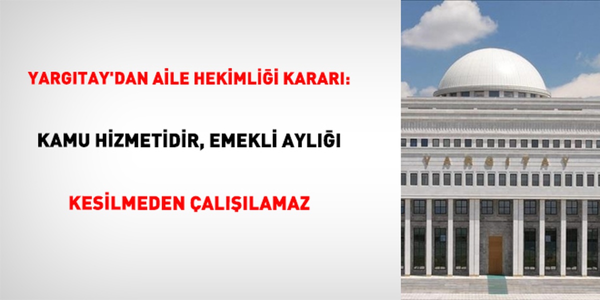 Yargıtay'dan Aile Hekimliği Kararı