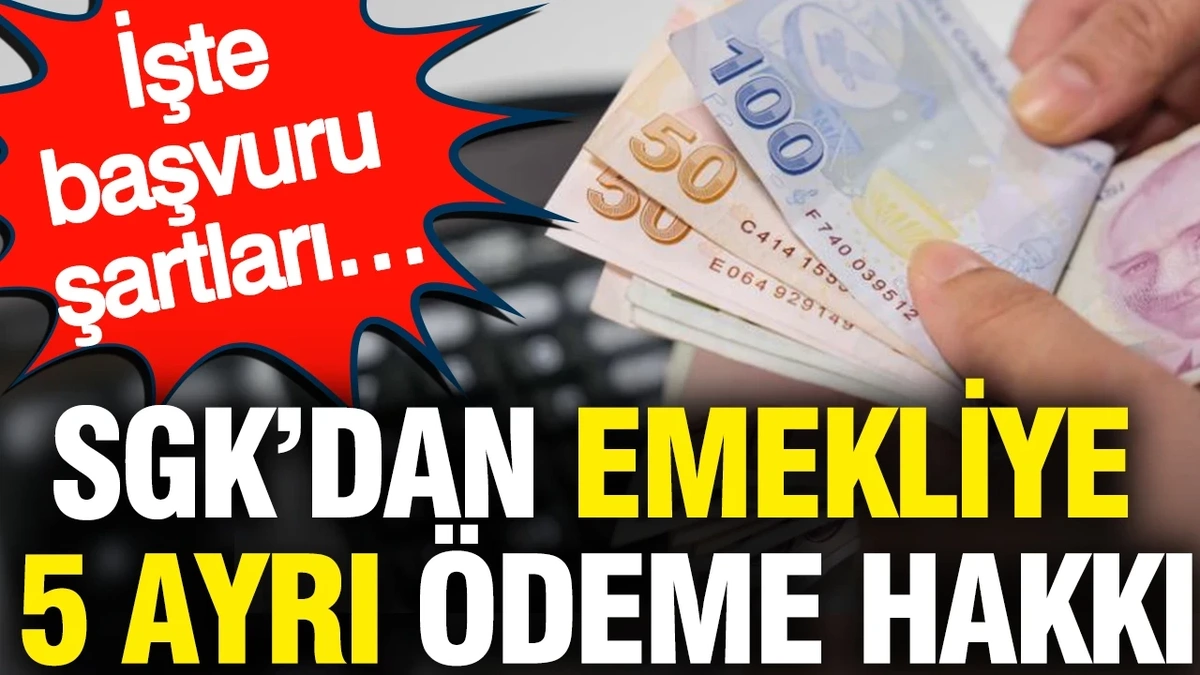 SGK'dan Emeklilere Ödeme Destekleri
