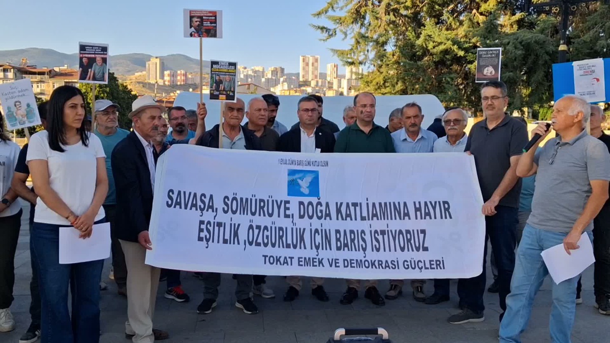 Tokat Emek ve Demokrasi Güçleri'nden 1 Eylül Dünya Barış Günü açıklaması