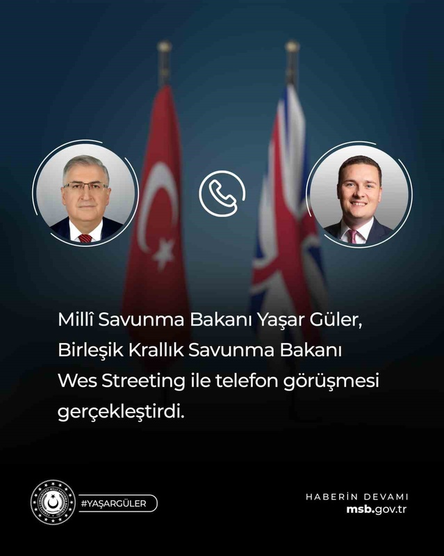 Bakan Güler, İngiliz mevkidaşı Streeting ile savunmayı görüştü