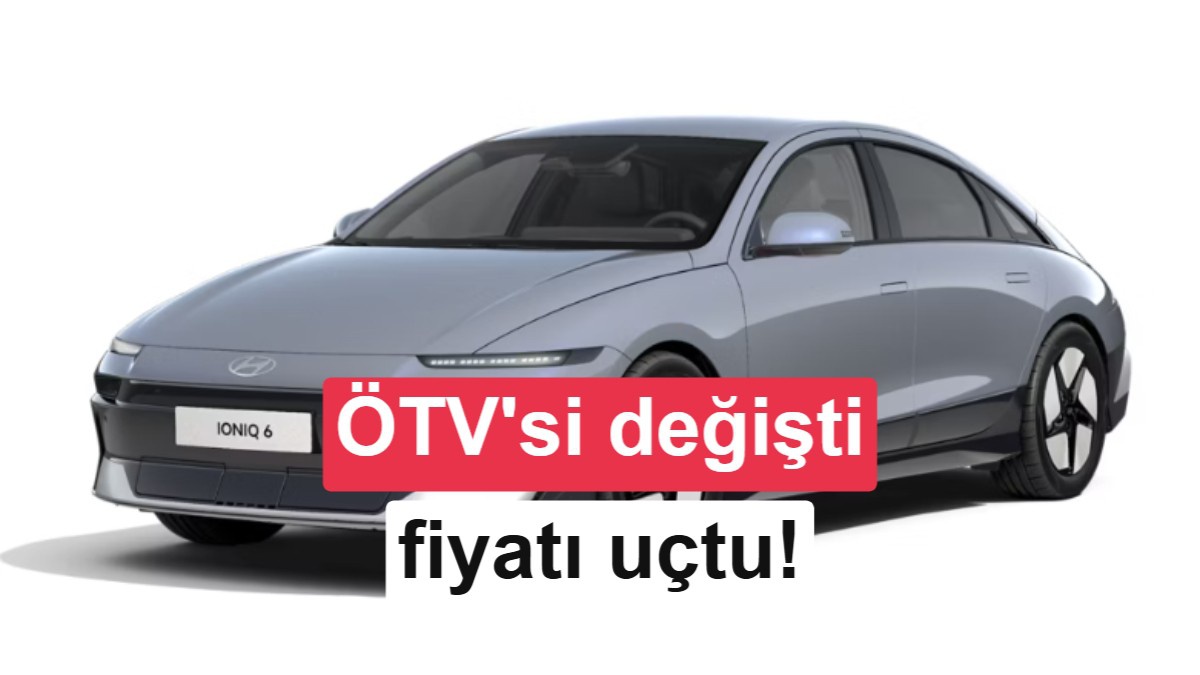 Hyundai Ioniq 6'da ÖTV dilimi değişimi giriş modelinin fiyatını artırdı