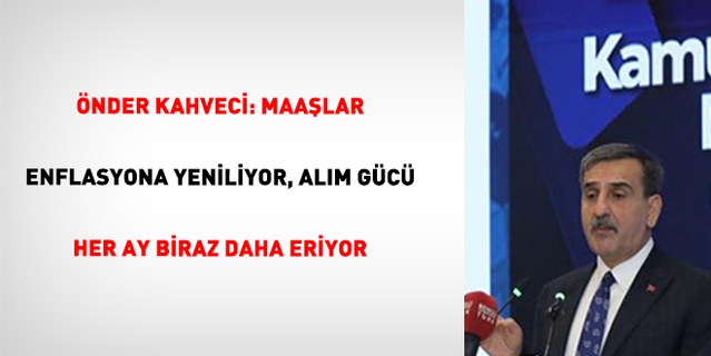 Kamu-Sen Başkanı: Memur maaşları enflasyon karşısında hızla eriyor