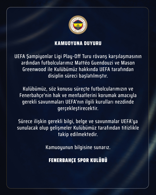 UEFA'dan Fenerbahçe, Greenwood ve Guendouzi'ye soruşturma