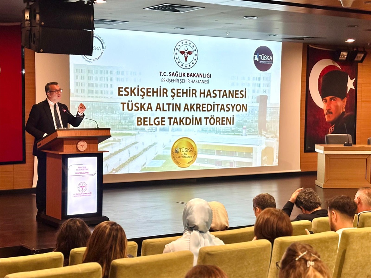 Eskişehir Şehir Hastanesi, TÜSKA'dan Altın Kategori Akreditasyon Belgesi aldı