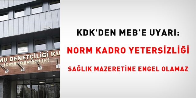 KDK: Sağlık mazeretli atama norm kadro gerekçesiyle reddedilemez, öğretmen Denizli'ye atanmalı