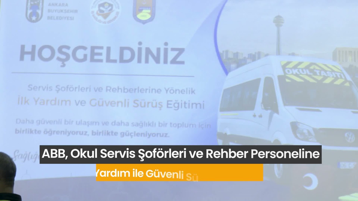 Ankara Büyükşehir Belediyesi servis şoförlerine ilk yardım eğitimi verdi