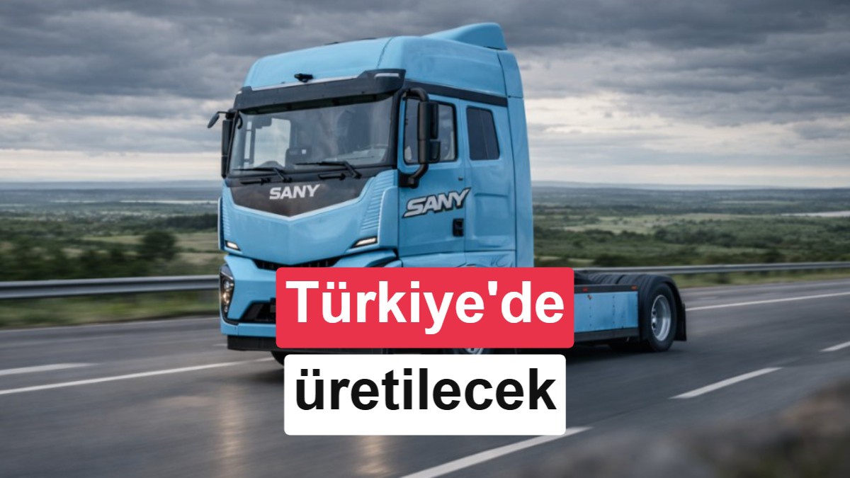 SANY ve FMT Ankara\'da elektrikli ağır ticari araç üretimine başladı