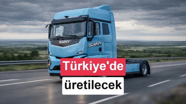 SANY ve FMT Ankara'da elektrikli ağır ticari araç üretimine başladı