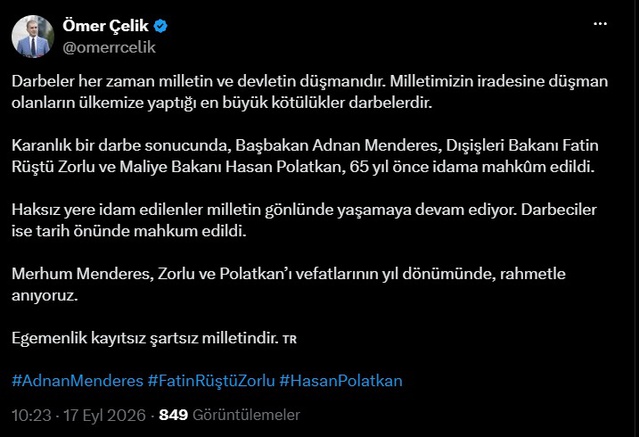 Ömer Çelik, Menderes, Zorlu ve Polatkan'ı idamlarının 65. yılında andı