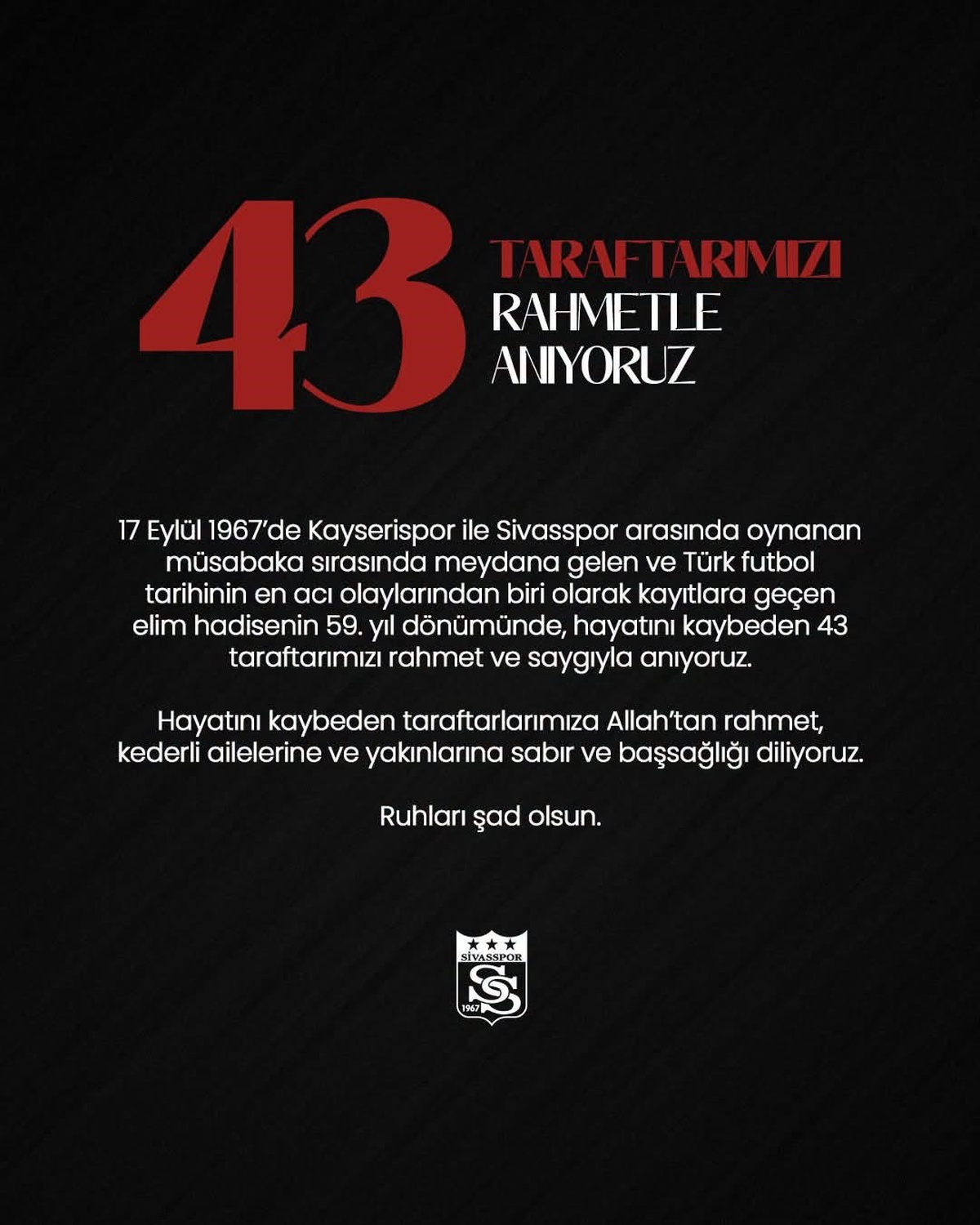 Sivasspor, 1967\'deki tribün olayında ölen 43 taraftarı andı