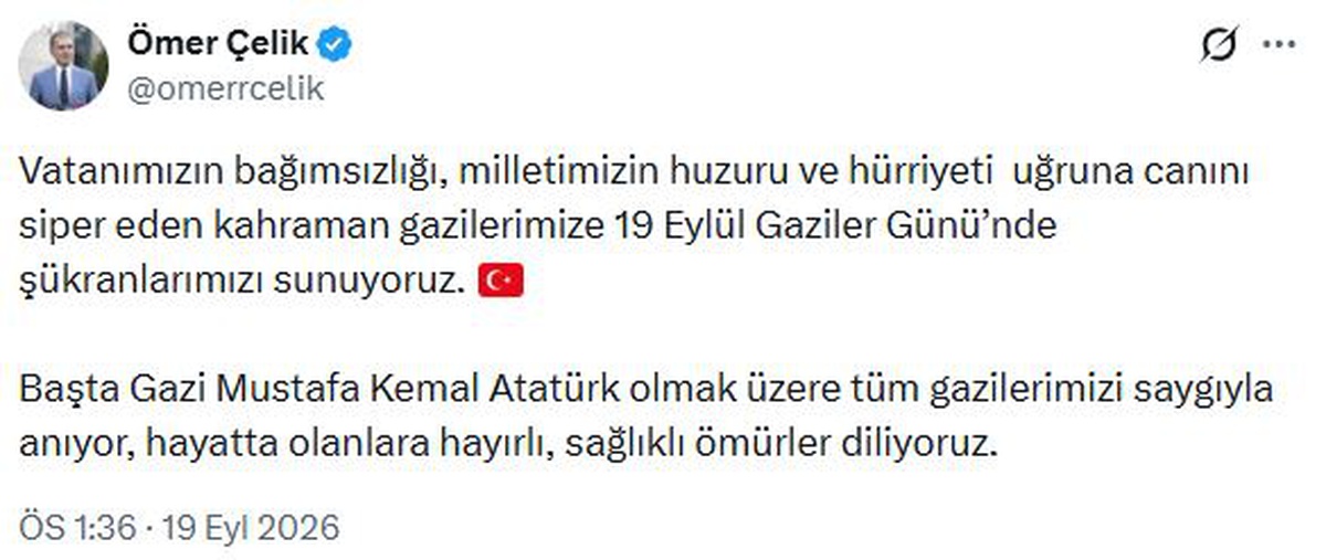 AK Partili Ömer Çelik, 19 Eylül Gaziler Günü mesajında gazilere şükran sundu