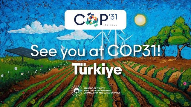 COP31 Antalya'da 300 milyar dolarlık iklim finansmanını masaya yatıracak