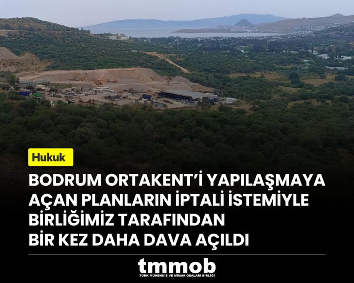 TMMOB, Bodrum Ortakent\'te \'atıl\' denilerek yapılaşmaya açılmasına karşı dava açtı