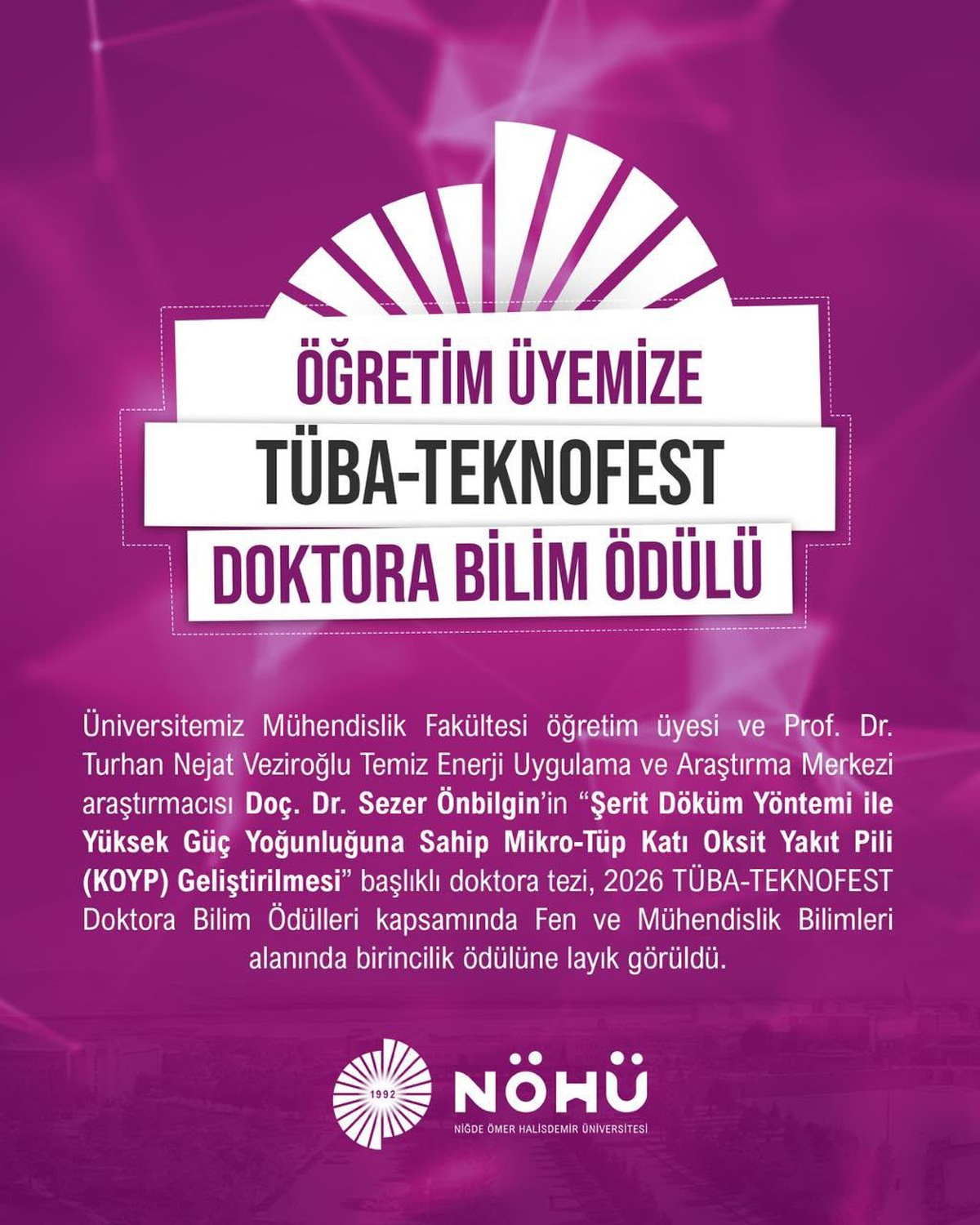 NÖHÜ öğretim üyesi Önbilgin, TÜBA-TEKNOFEST\'te doktora birinciliği kazandı