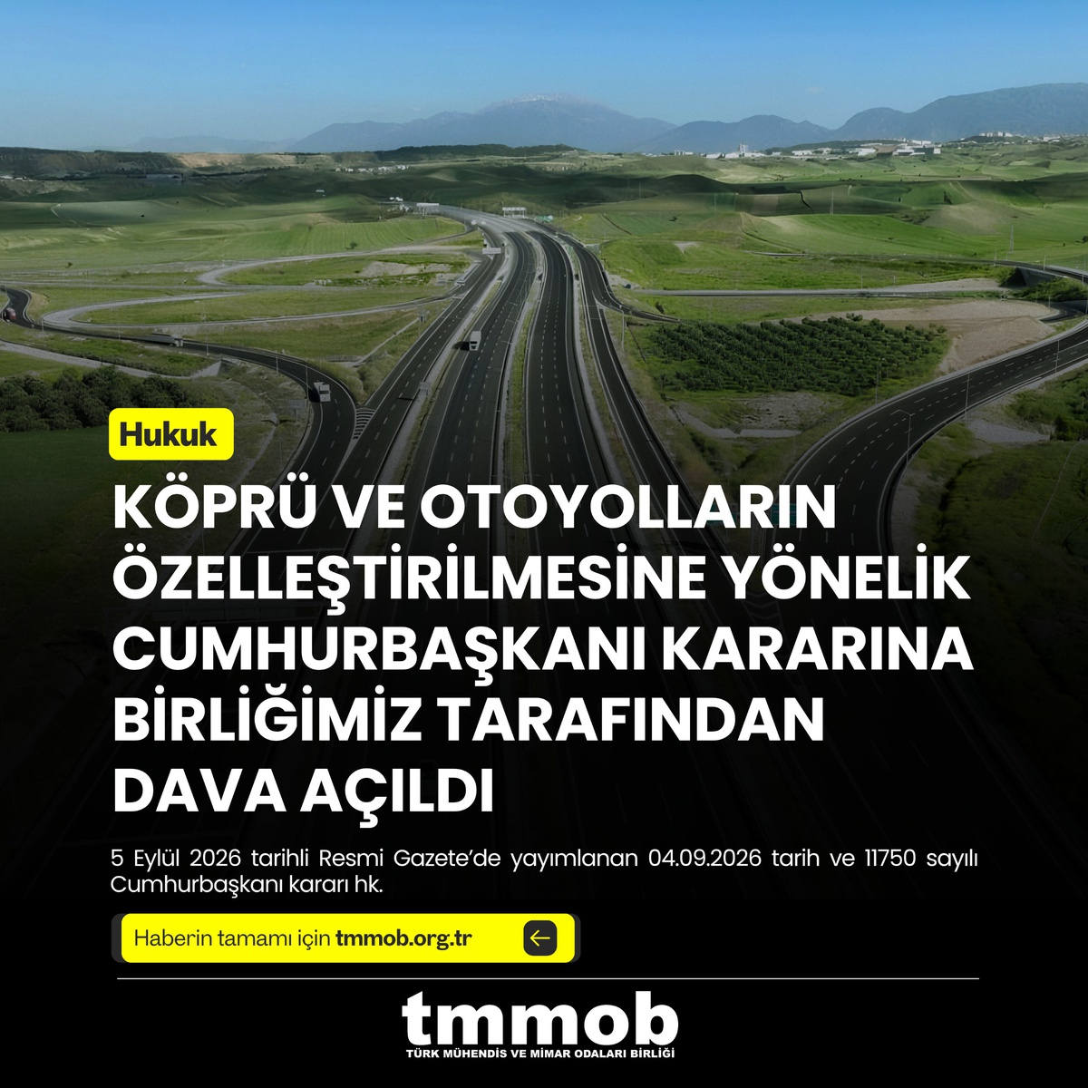 TMMOB, 30 yıllık köprü ve otoyol özelleştirmesine Danıştay\'da iptal davası açtı