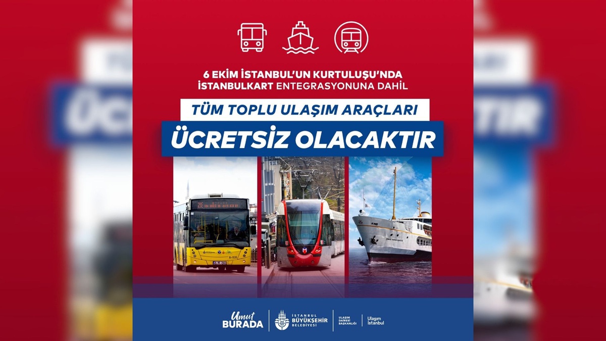 İstanbul\'un kurtuluşunun 103. yılında İBB 6 Ekim\'de toplu ulaşımı ücretsiz yapacak