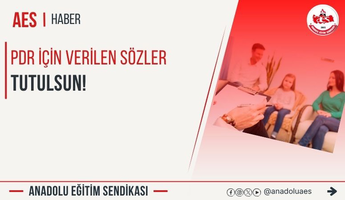 Anadolu Eğitim Sendikası, MEB\'den 100 öğrencili okullara PDR ataması talep etti