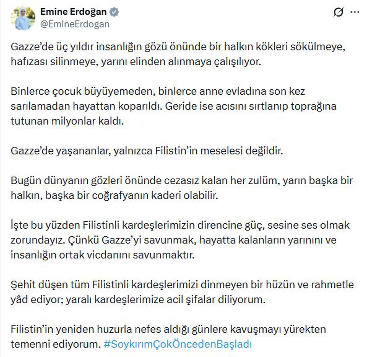 Emine Erdoğan: Gazze\'de 3 yıldır bir halkın kökleri sökülmeye çalışılıyor