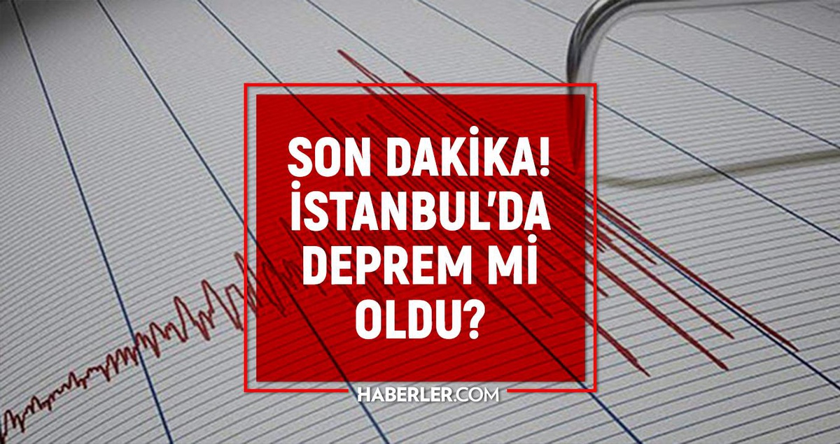 İstanbul\'da deprem mi oldu? SON DAKİKA! 7 Ekim İstanbul\'da az önce nerede deprem oldu?