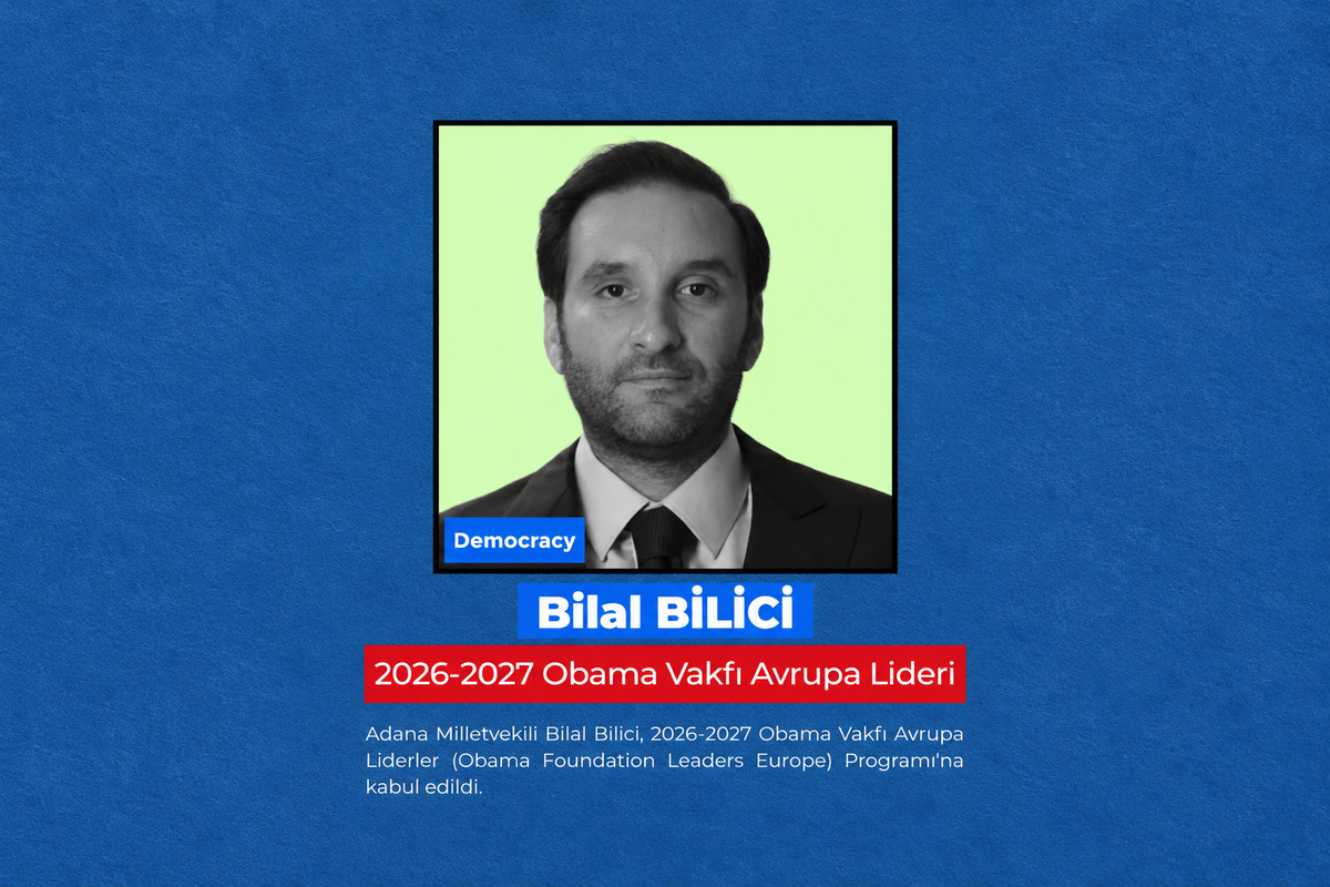 Adana Milletvekili Bilal Bilici, Obama Vakfı\'nın Liderler Avrupa programına seçildi