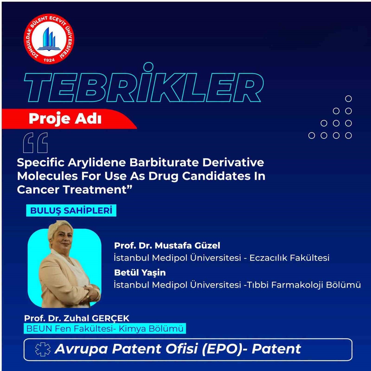 Prof. Dr. Zuhal Gerçek\'in kanser ilacı buluşu Avrupa Patent\'ten tescil onayı aldı